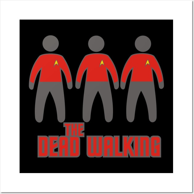 Dead Walking Wall Art by MBK